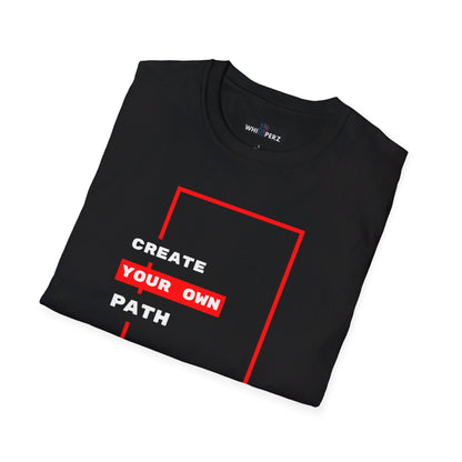 Create your Own Path Unisex T-shirt